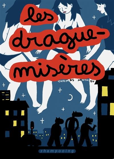 Les Drague-Misères