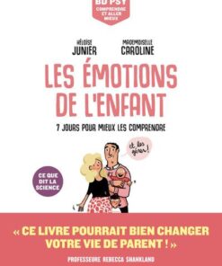 Les Emotions de l'enfant - 7 jours pour tout comprendre