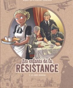 Les Enfants de la Résistance - Tome 9 - Les Jours heureux