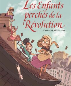 Les Enfants perchés de la Révolution - L'affaire Réveillon