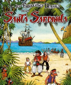 Les Fabuleuses Dérives de la Santa Sardinha - Tome 01