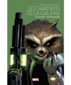 Les Gardiens de la Galaxie : Cosmic Avengers - Marvel - Les grandes sagas