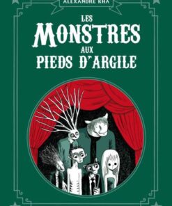 Les monstres aux pieds d'argile