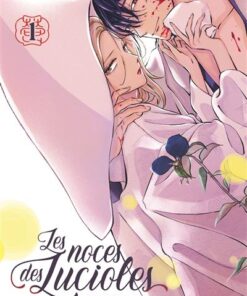 Les Noces des lucioles - Tome 01