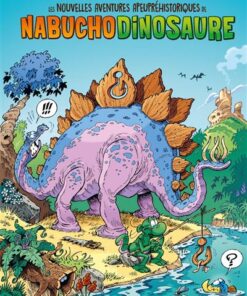 Les Nouvelles aventures de Nabuchodinosaure - tome 01 - top humour