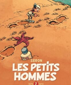 Les Petits Hommes - L'intégrale - 1970-1973
