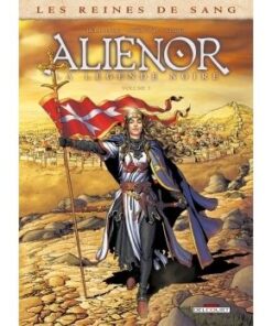 Les Reines de sang - Alienor, la Légende noire T03