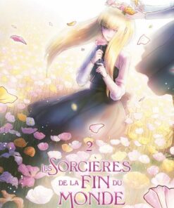 Les Sorcières de la fin du monde - Tome 2