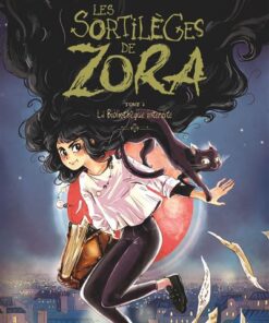 Les Sortilèges de Zora - Tome 02