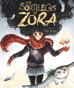 Les Sortilèges de Zora - Tome 03