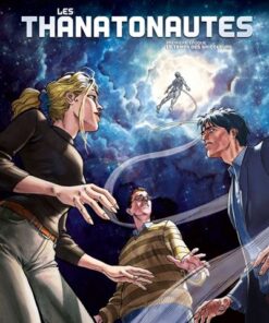 Les Thanatonautes - Tome 01