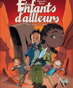 Les enfants d'ailleurs - Tome 4 - L'appel