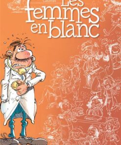 Les femmes en blanc - Tome 1 - Les Femmes en blanc (nouvelle maquette)