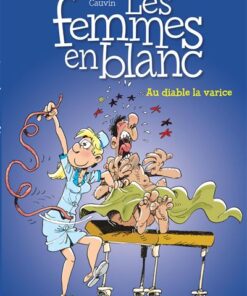 Les femmes en blanc - Tome 29 - Au diable la varice (nouvelle maquette)