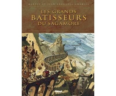 Les grands bâtisseurs du Sagamore
