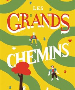 Les grands chemins