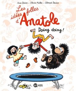 Les idées folles d'Anatole, Tome 03
