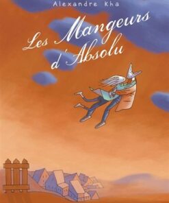 Les mangeurs d'absolu