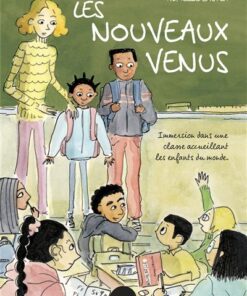 Les nouveaux venus - Immersion dans une classe accueillant