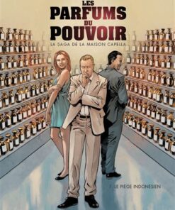 Les parfums du pouvoir - Tome 1