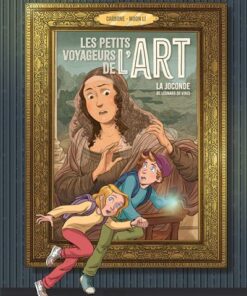Les petits voyageurs de l'art - La Joconde de Léonard de Vinci