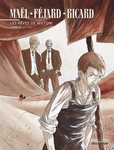 Les rêves de Milton - Tome 2 - Les rêves de Milton