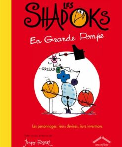 Les shadocks en grande pompe