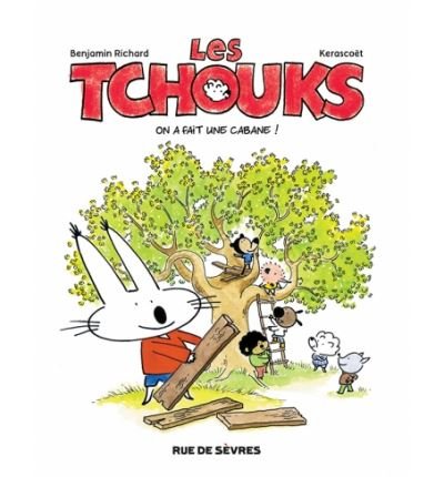 Les tchouks t1 on a fait une cabane