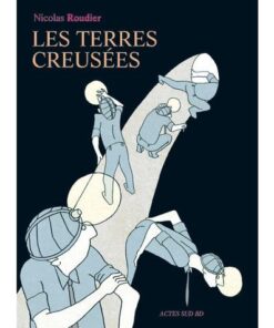 Les terres creusées