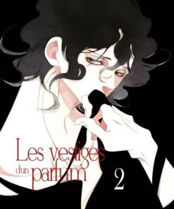 Les vestiges d'un parfum - Tome 02