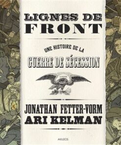 Lignes de front - Une histoire de la guerre de sécession