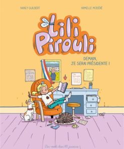 Lili pirouli - demain je serai présidente