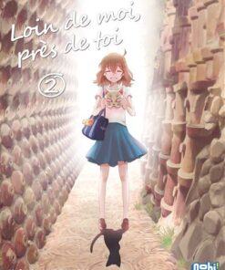 Loin de moi, près de toi T02