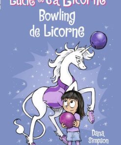 Lucie et sa licorne - Bowling de licorne