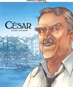 M. Pagnol en BD : César - histoire complète