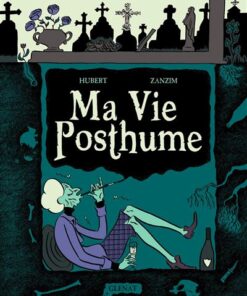 Ma Vie Posthume - Intégrale