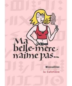 Ma belle-mère n'aime pas