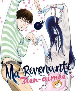 Ma revenante bien-aimée T01