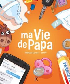 Ma vie de papa T01