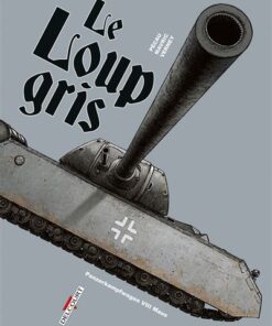 Machines de Guerre - Le Loup Gris