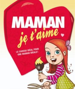 Maman je t'aime - 2009