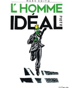 Marc Edito, L'Homme idéal