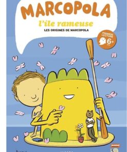 Marcopola l'île rameuse, tome 1 - Les origines de Marcopola