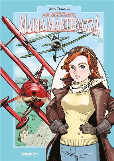 Maria mantegazza, femme pilote - tome 1