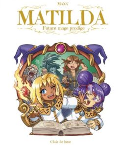 Matilda, future mage prodige
