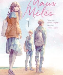 Maux mêlés - tome 1