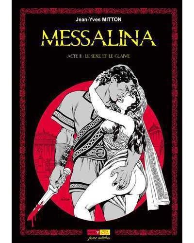 Messalina Acte 02 Le sexe et le glaive