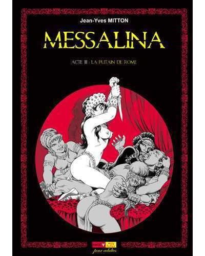 Messalina Acte 03 La putain de Rome