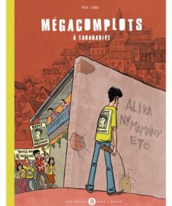 Mégacomplots à Tananarive
