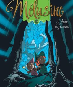 Mélusine - Tome 19 - L'élixir de jouvence (réédition)